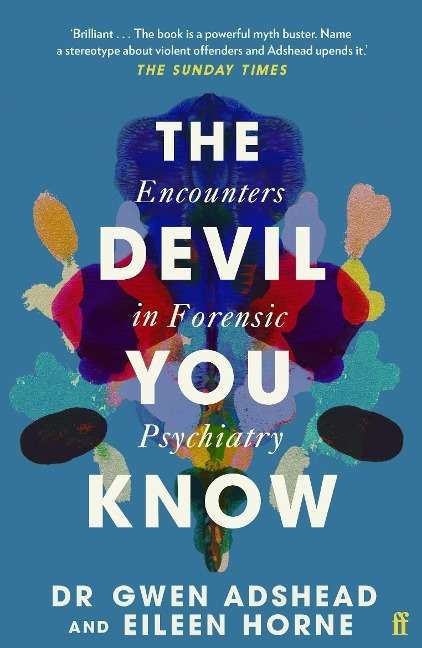 REVIEW: ‘The Devil You Know’ by Dr Gwen Adshead and Eileen Horne ...