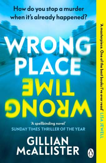 REVIEW: 'Wrong Place, Wrong Time' by Gillian McAllister wrong place wrong time
