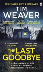 REVIEW: 'The Last Goodbye' by Tim Weaver The Last Goodbye